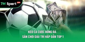 Kèo Cá Cược Bóng Đá | Nơi Giải Tỏa Sau Tuần Làm Việc Mệt Mỏi