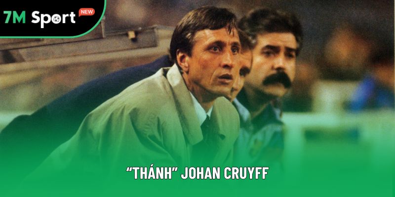“Thánh” Johan Cruyff được coi là cha đẻ của lối đá Tiki-taka “Thánh” Johan Cruyff được coi là cha đẻ của lối đá Tiki-taka