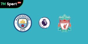 Nhận định kèo Manchester City vs Liverpool: Etihad rực cháy